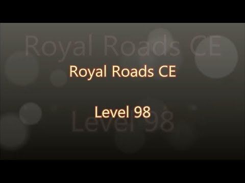 Video guide by Gamewitch Wertvoll: Royal Roads Level 98 #royalroads