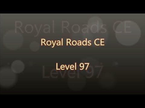 Video guide by Gamewitch Wertvoll: Royal Roads Level 97 #royalroads