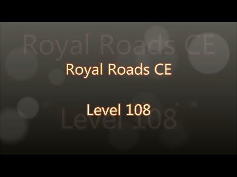 Video guide by Gamewitch Wertvoll: Royal Roads Level 108 #royalroads