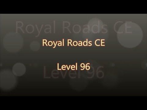 Video guide by Gamewitch Wertvoll: Royal Roads Level 96 #royalroads