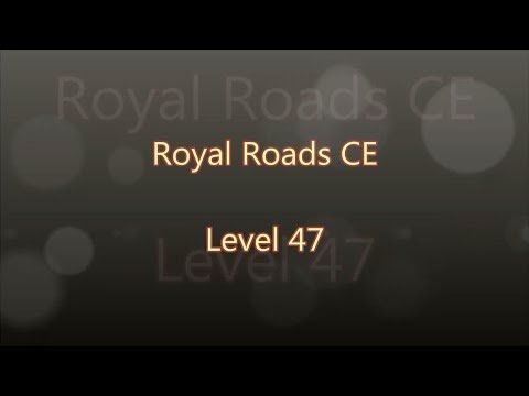 Video guide by Gamewitch Wertvoll: Royal Roads Level 47 #royalroads