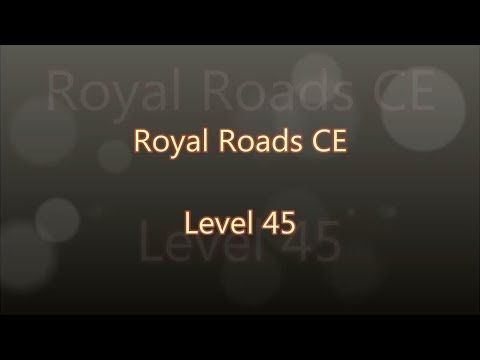 Video guide by Gamewitch Wertvoll: Royal Roads Level 45 #royalroads