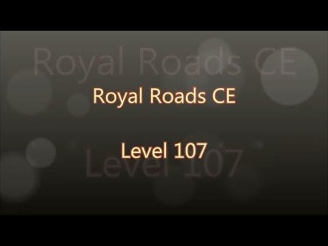 Video guide by Gamewitch Wertvoll: Royal Roads Level 107 #royalroads