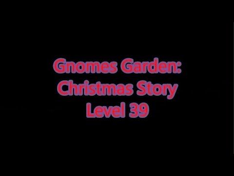 Video guide by Gamewitch Wertvoll: Gnomes Garden: Christmas story Level 39 #gnomesgardenchristmas