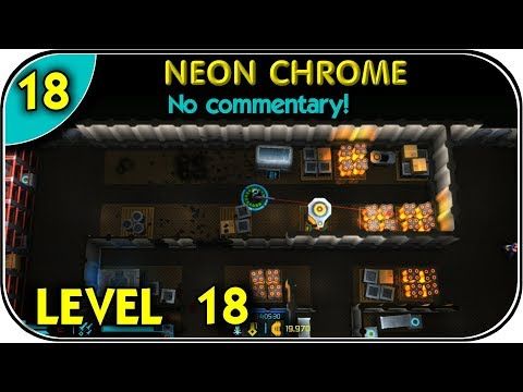 Video guide by Youtube Games: Neon Chrome Level 18 #neonchrome
