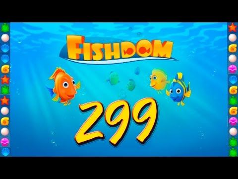 Video guide by GoldCatGame: Fishdom: Deep Dive Level 299 #fishdomdeepdive