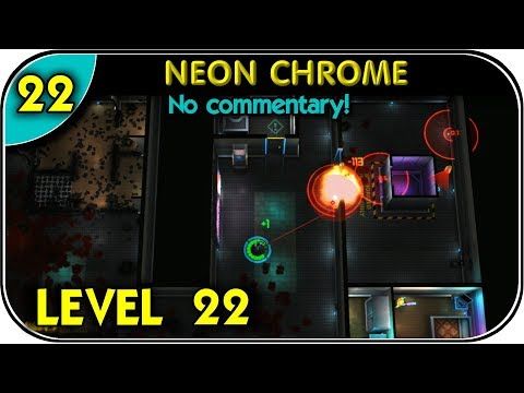 Video guide by Youtube Games: Neon Chrome Level 22 #neonchrome
