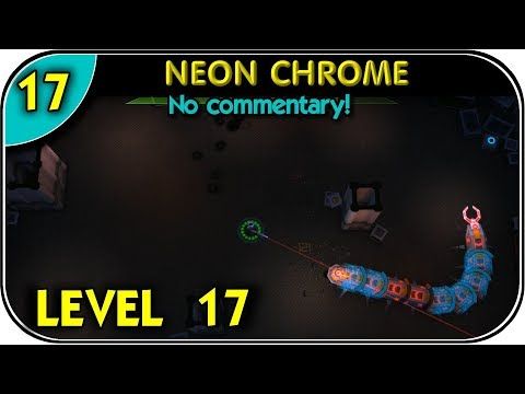 Video guide by Youtube Games: Neon Chrome Level 17 #neonchrome