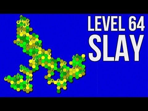 Video guide by xisumatwo: Slay Level 64 #slay