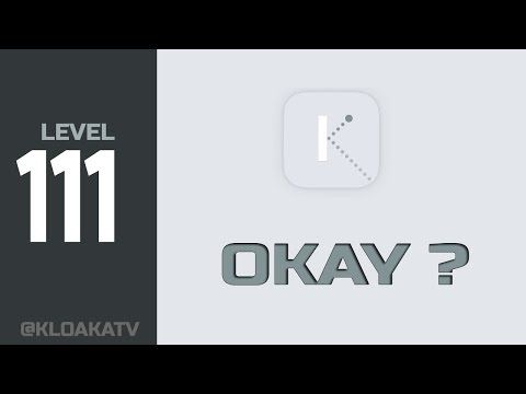 Video guide by KloakaTV: Okay? Level 111 #okay
