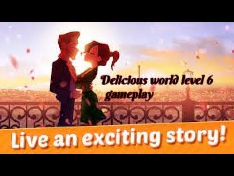 Video guide by Maya. Z: Delicious World Level 6 #deliciousworld