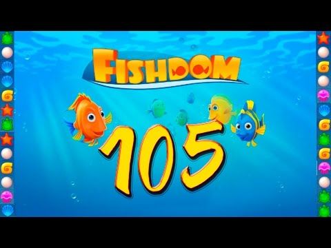 Video guide by GoldCatGame: Fishdom: Deep Dive Level 105 #fishdomdeepdive