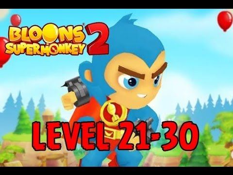 Video guide by Napaan Soft: Bloons Super Monkey Level 21-30 #bloonssupermonkey