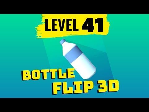 Video guide by Gamentors: Bottle Flip 3D!! Level 41 #bottleflip3d