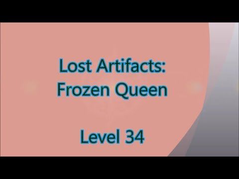 Video guide by Gamewitch Wertvoll: Lost Artifacts: Frozen Queen Level 34 #lostartifactsfrozen