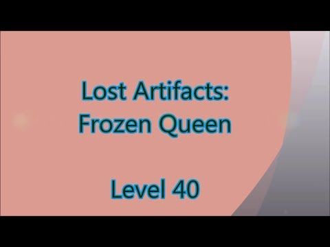 Video guide by Gamewitch Wertvoll: Lost Artifacts: Frozen Queen Level 40 #lostartifactsfrozen