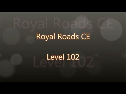 Video guide by Gamewitch Wertvoll: Royal Roads Level 102 #royalroads