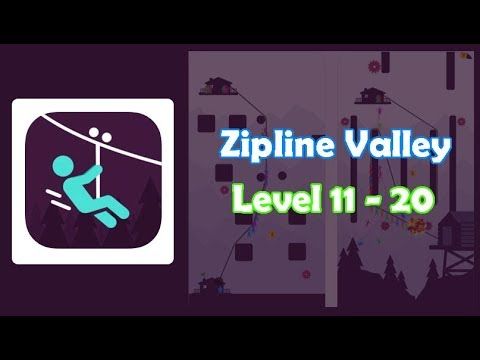Video guide by munica putri: Zipline Valley Level 11 #ziplinevalley