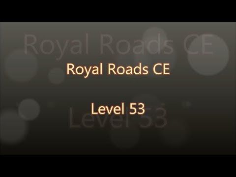 Video guide by Gamewitch Wertvoll: Royal Roads Level 53 #royalroads