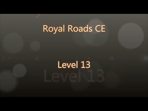 Video guide by Gamewitch Wertvoll: Royal Roads Level 13 #royalroads