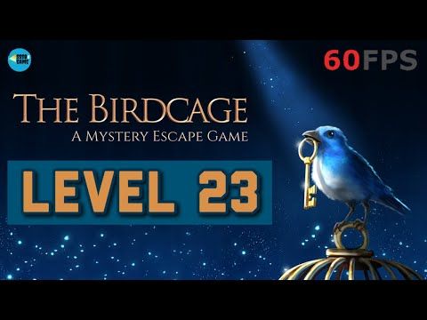 Video guide by SSSB Games: The Birdcage Level 23 #thebirdcage