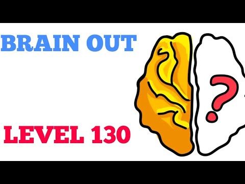 Video guide by ROYAL GLORY: Brain Out Level 130 #brainout