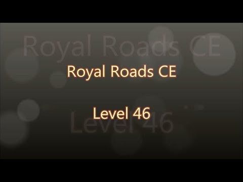 Video guide by Gamewitch Wertvoll: Royal Roads Level 46 #royalroads