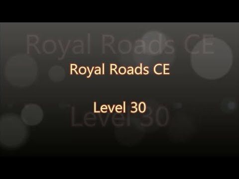Video guide by Gamewitch Wertvoll: Royal Roads Level 30 #royalroads