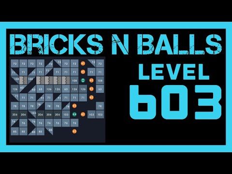 Video guide by Bricks N Balls: Bricks n Balls Level 603 #bricksnballs