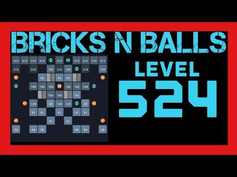 Video guide by Bricks N Balls: Bricks n Balls Level 524 #bricksnballs