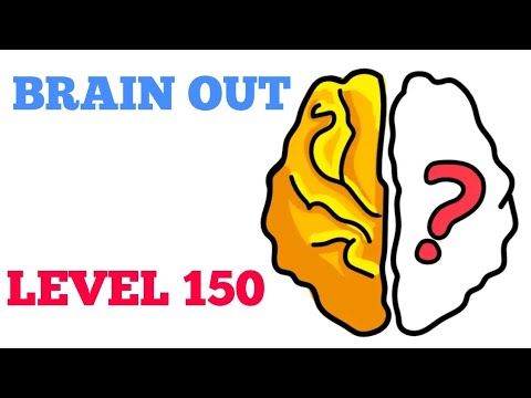 Video guide by ROYAL GLORY: Brain Out Level 150 #brainout