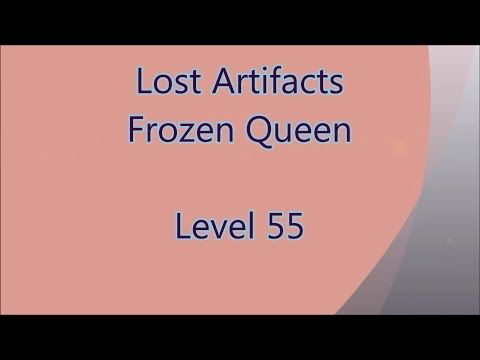 Video guide by Gamewitch Wertvoll: Lost Artifacts: Frozen Queen Level 55 #lostartifactsfrozen