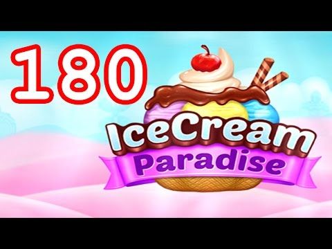 Video guide by Malle Olti: Ice Cream Paradise Level 180 #icecreamparadise