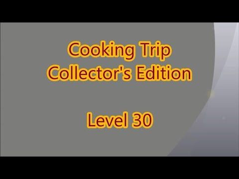 Video guide by Gamewitch Wertvoll: Cooking Trip Level 30 #cookingtrip