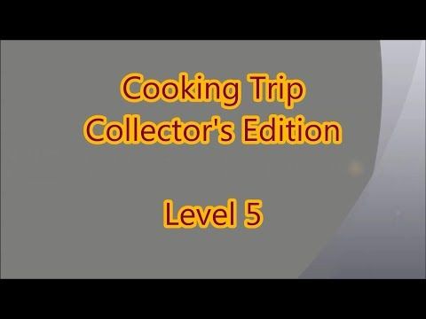 Video guide by Gamewitch Wertvoll: Cooking Trip Level 5 #cookingtrip