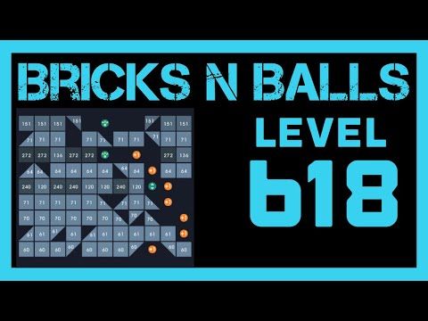 Video guide by Bricks N Balls: Bricks n Balls Level 618 #bricksnballs