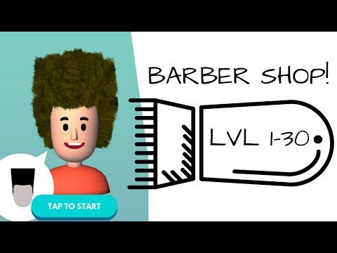 Video guide by Bigundes World: Barber Shop! Level 1-30 #barbershop