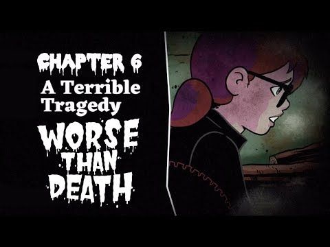 Video guide by rrvirus: Worse Than Death Chapter 6 #worsethandeath