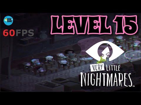Video guide by SSSB Games: Very Little Nightmares Chapter 15 #verylittlenightmares