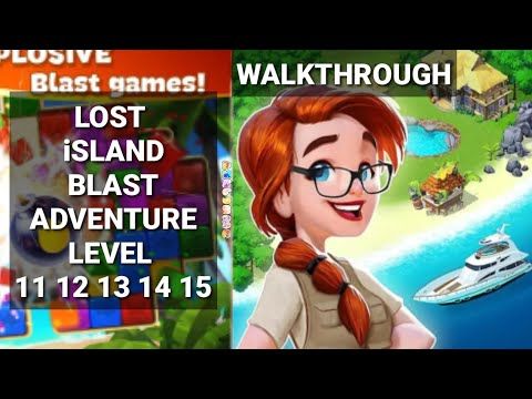 Video guide by Ashbgame: Lost Island: Blast Adventure Level 11 #lostislandblast