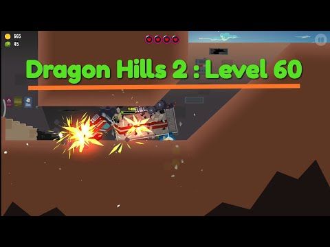 Video guide by Forgotten Kiwi: Dragon Hills 2 Level 60 #dragonhills2