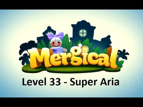 Video guide by Iczel Gaming: Mergical Level 33 #mergical