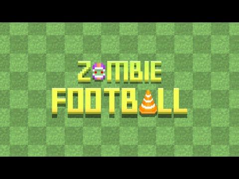 Video guide by : Zombie Football!  #zombiefootball