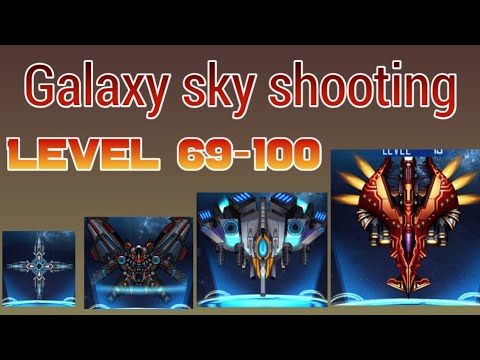Video guide by Just Gaming with Pixie stix Candi boii: Galaxy Sky Shooting Level 69-100 #galaxyskyshooting