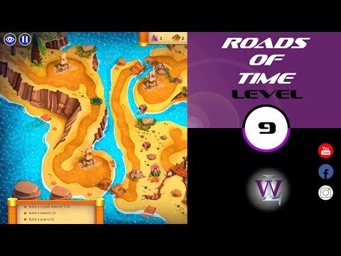 Video guide by Lizwalkthrough: Roads of time Level 9 #roadsoftime