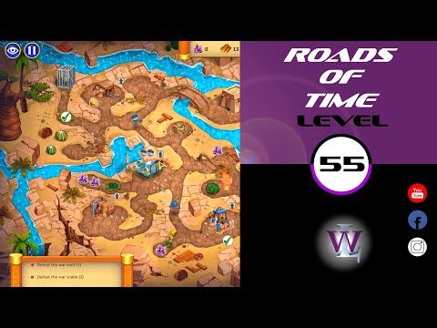 Video guide by Lizwalkthrough: Roads of time Level 55 #roadsoftime