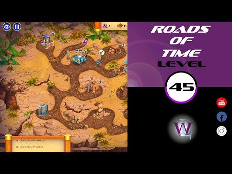 Video guide by Lizwalkthrough: Roads of time Level 45 #roadsoftime