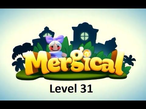 Video guide by Iczel Gaming: Mergical Level 31 #mergical