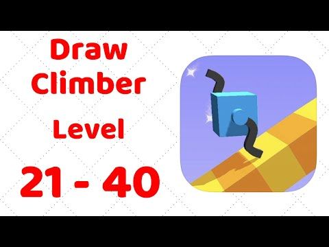 Video guide by ZCN Games: Draw Climber Level 21-40 #drawclimber