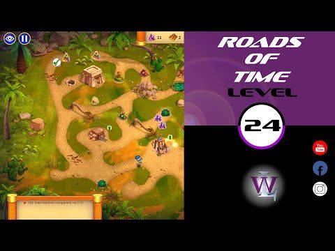Video guide by Lizwalkthrough: Roads of time Level 24 #roadsoftime
